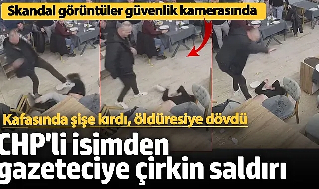 "Olumsuz haber" gerekçesiyle gazeteciye saldıran CHP'li meclis üyesi tutuklandı