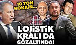 MEHMET BÜLENT AYMEN İŞİNSANI DA 10 TONLUK UYUŞTURUCU OPERASYONUN DA GÖZALTINA ALINDI!