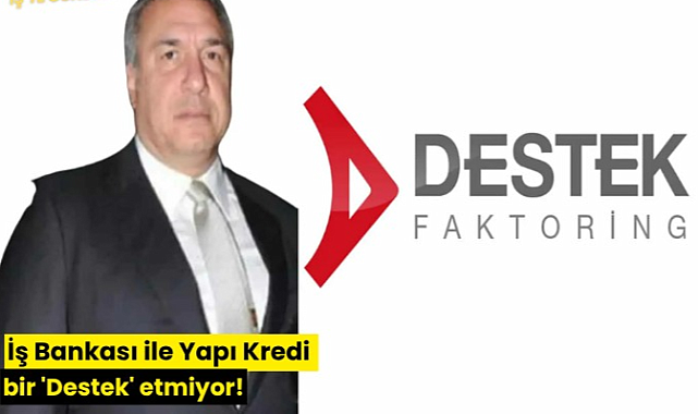 Borsa'da İş Bankası ile Yapı Kredi Bankası’nın toplam piyasa değeri bir Destek Finans Faktoring etmiyor.